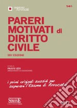 Pareri Motivati di Diritto Civile: i primi originali sussidi per superare l&#39;Esame di Avvocato. E-book. Formato PDF ebook