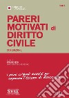 Pareri Motivati di Diritto Civile: i primi originali sussidi per superare l&#39;Esame di Avvocato. E-book. Formato PDF ebook