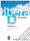 Libera - Antologia per il primo  biennio: Generi e temi della poesia e del teatro • Competenze linguistiche e testuali • Didattica inclusiva • Riflessione sulla lingua • Compiti di realtà • Invalsi. E-book. Formato PDF ebook