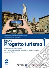 Nuovo progetto turismo 1 + L'Atlante di Progetto turismo 1: Diritto e Legislazione turistica per il secondo biennio degli Istituti Tecnici settore Economico, ad indirizzo Turismo. E-book. Formato PDF ebook di Roberta Orsini