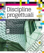 Discipline progettuali: Per il secondo biennio e il quinto anno dei Licei Artistici - Indirizzo Architettura e Ambiente. E-book. Formato PDF ebook