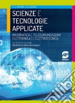 Scienze e tecnologie applicate - Informatica e telecomunicazioni - Elettronica e Elettrotecnica: Per il secondo anno degli Istituti tecnici settore tecnologico. E-book. Formato PDF ebook