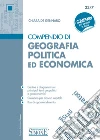 Compendio di Geografia Politica ed Economica: • Cartine e diagrammi sui principali temi geopolitici e geoeconomici • Glossario per ciascun capitolo • Box di approfondimento. E-book. Formato EPUB ebook di Chiara De Gennaro