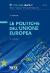 Le Politiche dell'Unione europea. E-book. Formato EPUB ebook