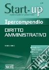 Ipercompendio Diritto Amministrativo: • I fondamenti della disciplina • Glossario dei principali argomenti d'esame. E-book. Formato PDF ebook di Redazioni Edizioni Simone