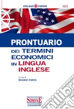 Prontuario dei termini economici in lingua inglese. E-book. Formato EPUB