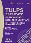 TULPS Esplicato Regolamento Leggi complementari (Editio minor): Con commento essenziale Articolo per Articolo. E-book. Formato PDF ebook
