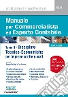 Manuale per Commercialista ed Esperto Contabile - Discipline Tecnico-Economiche: Tomo II - Discipline Tecnico-Economiche per le prove scritte e orali.. E-book. Formato PDF ebook di Ciro Iacone