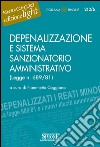 Depenalizzazione e sistema sanzionatorio amministrativo: (Legge n. 689/81). E-book. Formato PDF ebook di Caggiano F. (cur.)