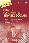 Principi e fondamenti del Servizio Sociale: Origini e sviluppo della disciplina  Approcci teorici, paradigmi e nuove prospettive  Le professioni sociali. E-book. Formato PDF ebook