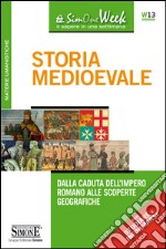 Storia Medioevale: Dalla cultura dell'Impero romano alle scoperte geografiche. E-book. Formato PDF ebook