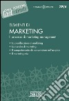 Elementi di Marketing: Il processo di marketing management  La pianificazione di marketing  Le ricerche di marketing  Il comportamento del consumatore nell'acquisto  Il marketing mix. E-book. Formato PDF ebook