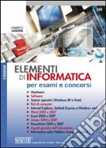 Elementi di informatica. Per esami e concorsi. E-book. Formato PDF