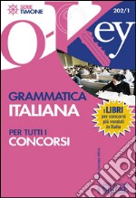 Grammatica Italiana per tutti i concorsi. E-book. Formato PDF ebook