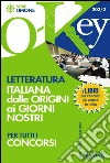 Letteratura italiana dalle origini ai nostri giorni per tutti i concorsi. E-book. Formato PDF ebook