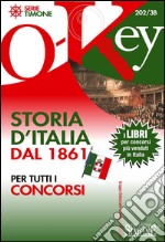 Storia d'Italia dal 1861 per tutti i concorsi. E-book. Formato PDF ebook