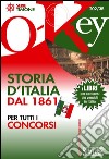 Storia d'Italia dal 1861 per tutti i concorsi. E-book. Formato PDF ebook