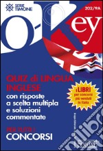 Quiz di lingua inglese con risposte a scelta multipla e soluzioni commentate. Per tutti i concorsi. E-book. Formato PDF ebook