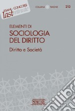 Elementi di Sociologia del Diritto: Diritto e Società. E-book. Formato PDF