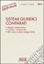 Elementi di Sistemi Giuridici Comparati: Metodo comparatistico - Civil law - Common law - Altri sistemi su basi metagiudridiche. E-book. Formato PDF ebook