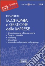 Elementi di Economia e Gestione delle Imprese: Organizzazione e Risorse umane - Finanza aziendale - Operations - Innovazione di prodotto e di processo. E-book. Formato PDF ebook