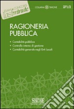 Ragioneria pubblica: Contabilità pubblica - Controllo interno di gestione - Contabilità generale negli Enti Locali. E-book. Formato PDF ebook