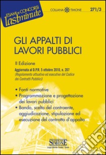 Gli appalti di lavori pubblici. E-book. Formato PDF ebook