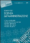 Elementi di Scienza dell'Amministrazione: Teorie sociologiche - Gestione delle risorse umane - Processi decisionali - Processi di controllo - Processi di qualità. E-book. Formato PDF ebook