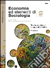 Economia ed elementi di sociologia. Per le Scuole superiori. E-book. Formato PDF ebook