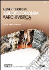 Elementi teorici di biblioteconomia e archivistica. E-book. Formato PDF ebook di Silvestro N. (cur.)