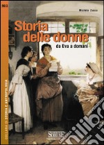 Storia delle donne: Da Eva a domani. E-book. Formato PDF ebook