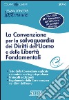 La convenzione per la salvaguardia dei diritti dell'uomo e delle libertà fondamentali. E-book. Formato PDF ebook