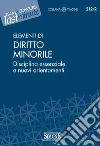 Elementi di diritto minorile. Disciplina essenziale e nuovi orientamenti. E-book. Formato PDF ebook
