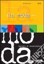 La moda. E-book. Formato PDF ebook