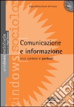 Comunicazione e informazione: testi, contesti e ipertesti. E-book. Formato PDF ebook