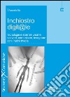 Inchiostro digit@le: tecnologie e scienze umane: scrivere, comunicare, insegnare con i nuovi media. E-book. Formato PDF ebook