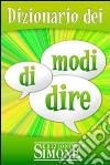 Dizionario dei modi di dire. E-book. Formato EPUB ebook