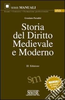 Storia del diritto medievale e moderno. E-book. Formato PDF ebook di Graziano Paradisi