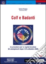 Colf e Badanti: Le procedure per la regolarizzazione - Gli adempimenti dopo il 30 settembre 2009. E-book. Formato PDF ebook