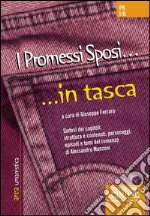 I Promessi Sposi... in tasca - Nozioni essenziali: Sintesi dei capitoli, strutture e contenuti, personaggi, episodi e temi del romanzo di Alessandro Manzoni. E-book. Formato PDF ebook