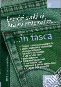 Esercizi svolti di Analisi matematica... in tasca - Nozioni essenziali. E-book. Formato PDF ebook