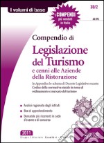 Compendio di legislazione del turismo e cenni alle aziende della ristorazione. E-book. Formato PDF ebook