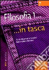 Filosofia 1... in tasca - Nozioni essenziali: Storia del pensiero filosofico dalle origini al Medioevo. E-book. Formato PDF ebook