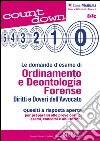 Le domande d'esame di Ordinamento e Deontologia Forense: Diritti e Doveri dell'Avvocato - Quesiti a risposta aperta per prepararsi alle prove orali di esami, concorsi e abilitazioni. E-book. Formato PDF ebook di Ambrosino C. (cur.)