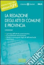 La redazione degli atti di comune e provincia. E-book. Formato PDF ebook