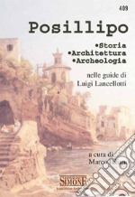 Posillipo: Storia, architettura e archeologia. E-book. Formato PDF ebook