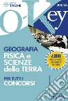 Geografia fisica e scienze della terra per tutti i concorsi. E-book. Formato PDF ebook
