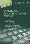 La pubblica amministrazione digitale. E-book. Formato PDF ebook