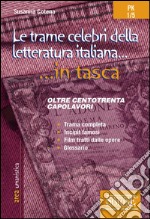 Le trame celebri della letteratura italiana: Oltre centotrenta capolavori. Trama completa - Incipit famosi - Film tratti dalle opere - Glossario. E-book. Formato PDF ebook