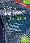 Scienza delle finanze - Nozioni essenziali: La finanza pubblica - L'attività finanziaria dello Stato - Il bilancio dello Stato - I principi e gli effetti dell'imposizione fiscale - Principi di diritto tributario. E-book. Formato PDF ebook